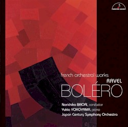 Ravel: Boléro - French Orchestral Works