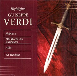 Highlights: Nabucco / Die Macht des Schicksals / Aida / La Traviata