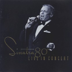 Sinatra 80th: Live in Concert