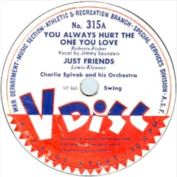 You Always Hurt the One You Love / Just Friends / Things Ain’t What They Used to Be