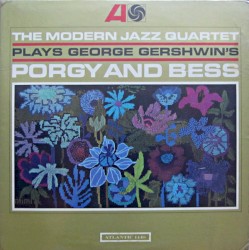 The Modern Jazz Quartet Plays George Gershwin's Porgy & Bess
