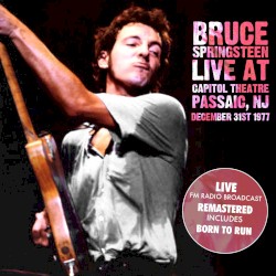 1977‐12‐31: Capitol Theatre, Passaic, NJ, USA