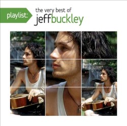 Playlist: The Very Best of Jeff Buckley