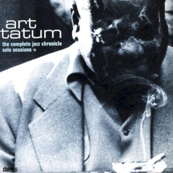 The Complete Jazz Chronicle Solo Sessions +