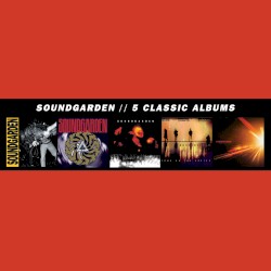 Soundgarden - 5 Classic Albums