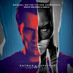 Batman v Superman: Dawn of Justice (Original Motion Picture Soundtrack)