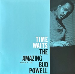 Time Waits (The Amazing Bud Powell)