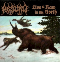 Live & Raw In The North