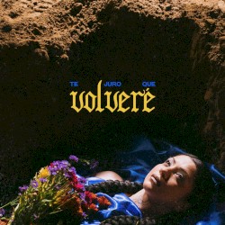 Te juro que volveré