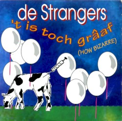 ’t Is toch grâaf (How Bizarre)