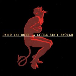 A Little Ain’t Enough