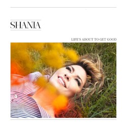 Life’s About to Get Good