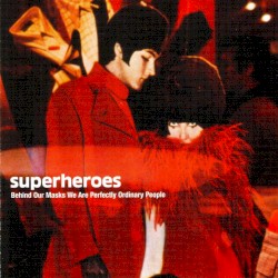 Behind Our Masks We Are Perfectly Ordinary People