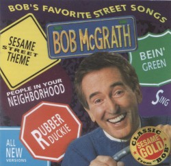 Bob’s Favorite Street Songs