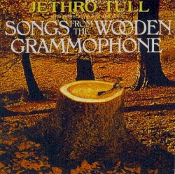 Songs From the Wooden Grammophone