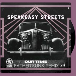 Our Time (Father Funk remix)