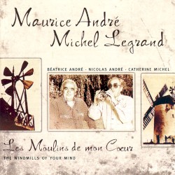 Les Moulins de mon cœur (The Windmills of your Mind)