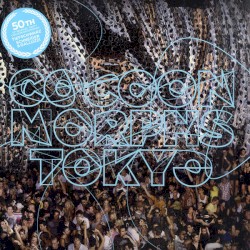 Cocoon Morphs Tokyo - 50th 12" Release Part I