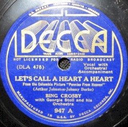 Let’s Call a Heart a Heart / Pennies From Heaven