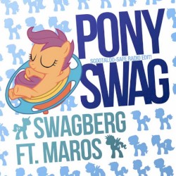 Pony Swag (Scootaloo‐Safe radio edit!)