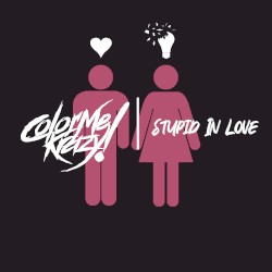 Stupid In Love