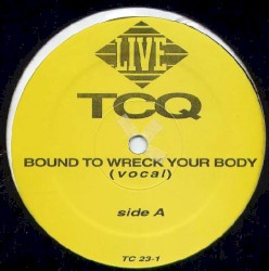 Bound To Wreck Your Body