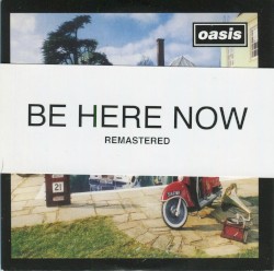 Be Here Now