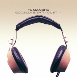 Godzilla’s / Eatin Dust +4