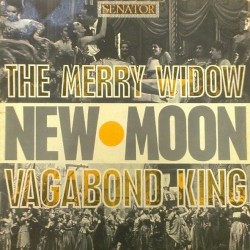 The Merry Widow / New Moon / Vagabond King