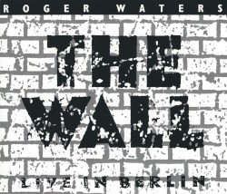 The Wall: Live in Berlin