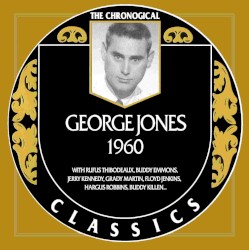 The Chronogical Classics: George Jones 1960