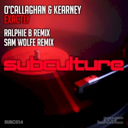 Exactly – Ralphie B + Sam WOLFE Remixes