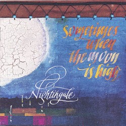 Sometimes When the Moon Is High