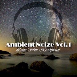Ambient Noize Vol.1