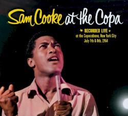 Sam Cooke at the Copa