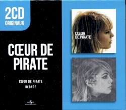 Cœur de pirate / Blonde