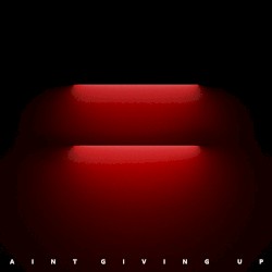 Ain’t Giving Up