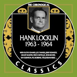 The Chronogical Classics: Hank Locklin 1963-1964