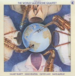 Steppin’ With the World Saxophone Quartet