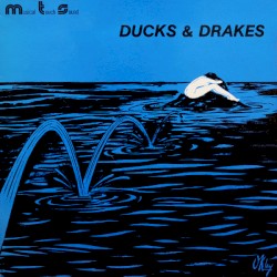 Ducks & Drakes