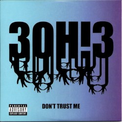DON'T TRUST ME