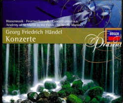 Konzerte: Wassermusik, Feuerwerksmusik, Concerti grossi u.a.