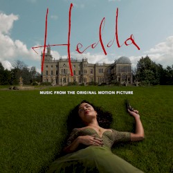 Hedda: Music from the Original Motion Picture
