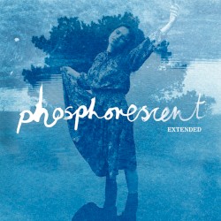 Phosphorescent (extended)