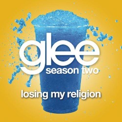 Losing My Religion (Glee Cast version)