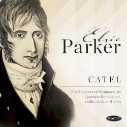 The Discovered Manuscripts: Quartets for Clarinet, Violin, Viola and Cello