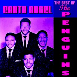 Earth Angel The Best of The Penguins