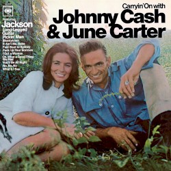 Carryin’ On With Johnny Cash & June Carter
