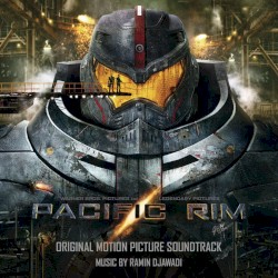 Pacific Rim (Original Motion Picture Soundtrack)