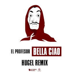 Bella Ciao (Hugel remix)